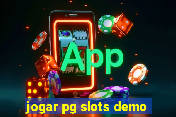 jogar pg slots demo